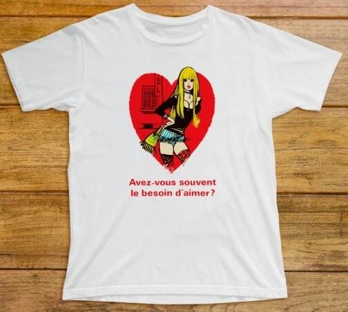 

French Heart Lady T Shirt 538 La Graviosa Maid Sexy Do You Often Need To Love 2XL