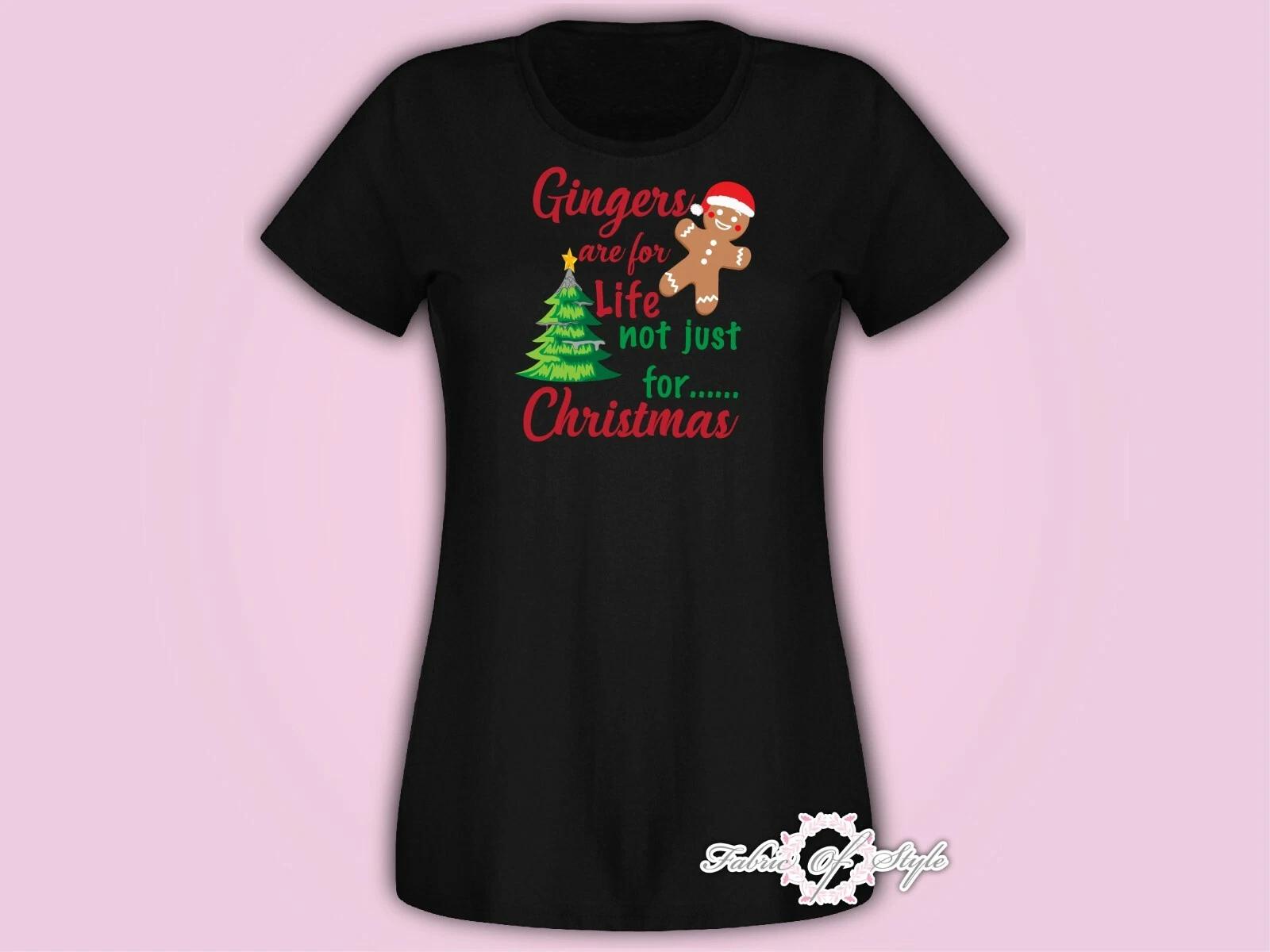 Gingers Are For Life Not Just For Christmas Funny T- Shirt Female Black 2XL