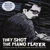 They Shot the Piano Player by Fernando Trueba Hardback Book 9781914224249