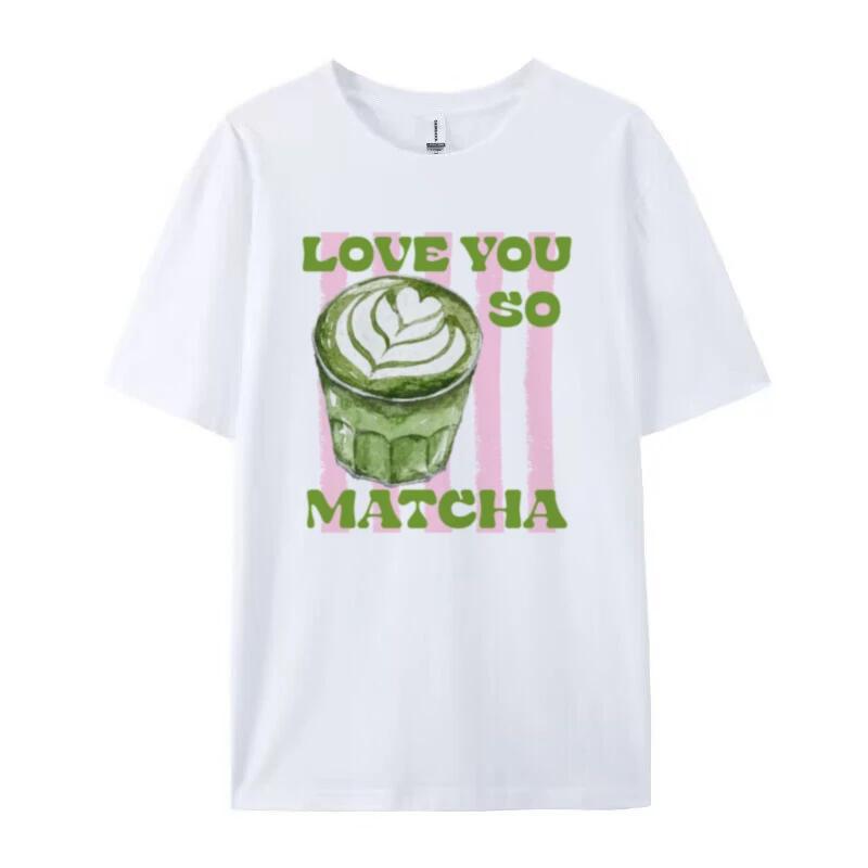 Love You So Matcha TShirt Cute Funny Matcha Lover T Shirt Retro Aesthetic Matcha Latte Graphic Tees Women Short Sleeve Top Gift S