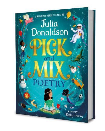 Pick and Mix Poetry Childrens Verse Chosen by Julia Donaldson by Julia Donaldson Hardback Book 9781529044164
