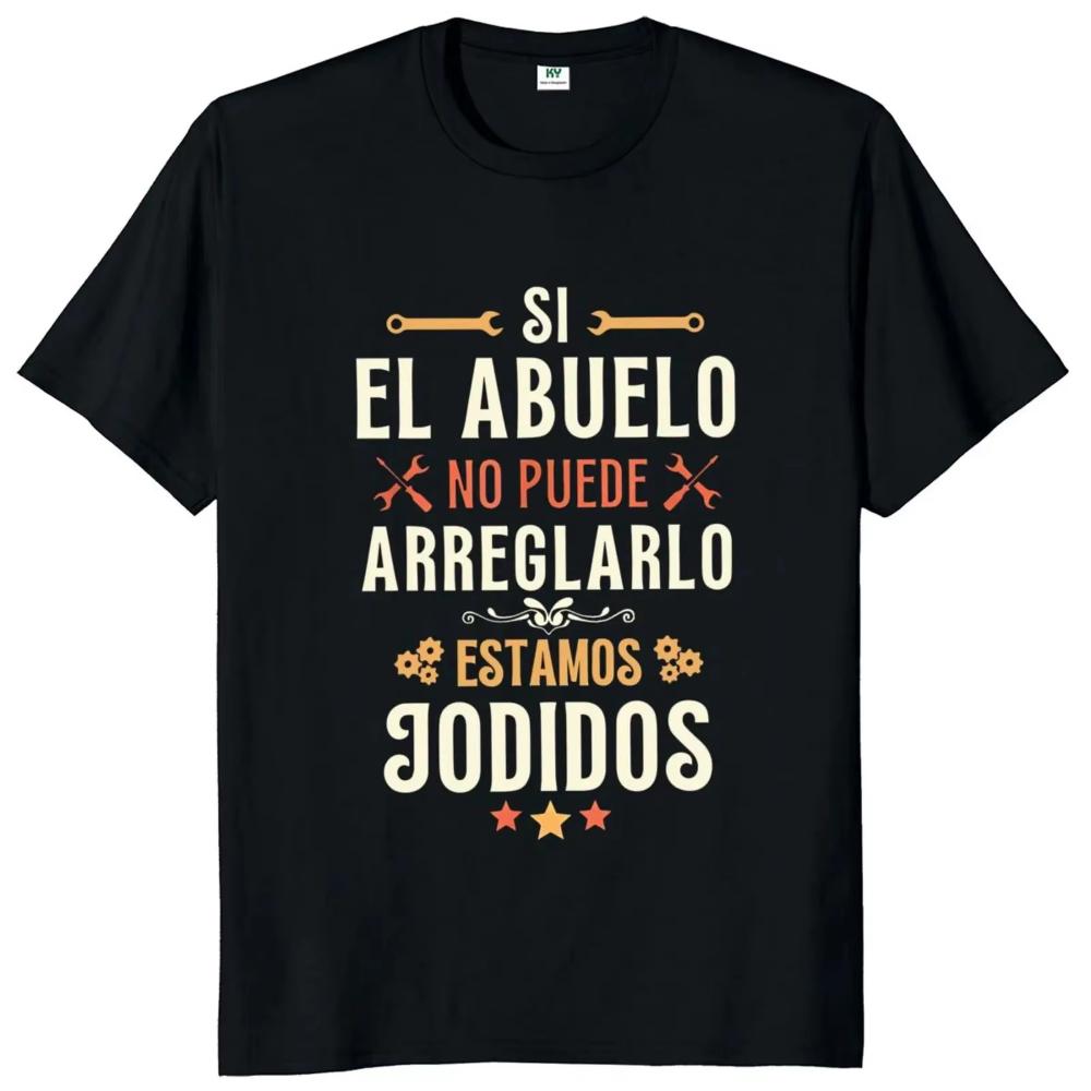 If Dad Cant Fix It Were Screwed T Shirt Retro Spanish Father Papa Gift Unisex Clothing Unisex Casual OverSize Tshirt pro choice