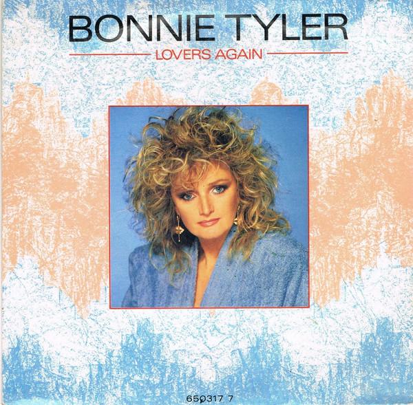 

7inch Record BONNIE TYLER - Lovers Again 6503177 CBS 1986 UK Rock Used