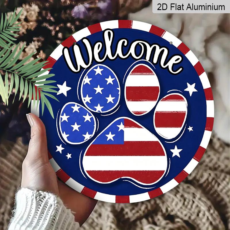2D Flat Welcome 4th of July Dog Cat Paw Prints Aluminum Sign, Patriotic America Aluminum Sign Door Hanger Outdoor/Indoor Decor, for Home, Office