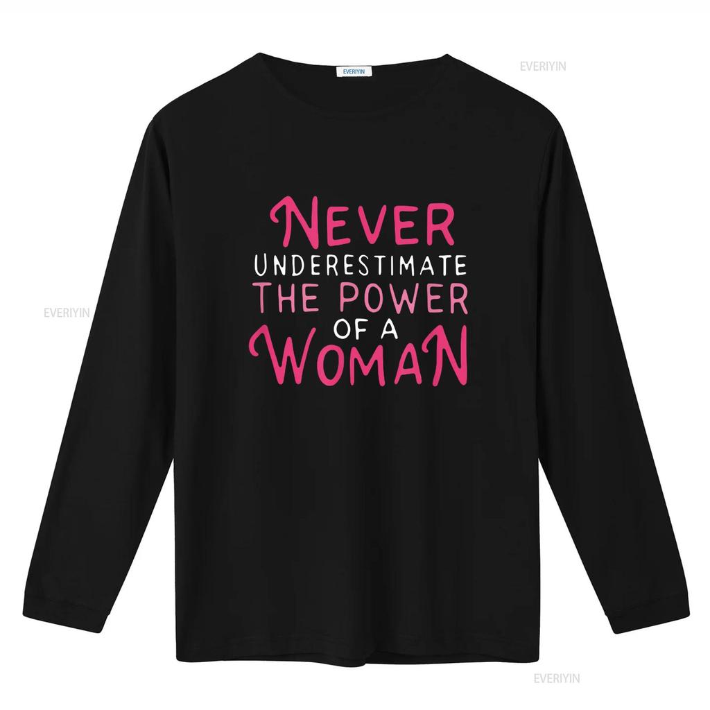 Never Underestimate The Power Of A Woman Strong Women T Shirt vintage Washed streetwear Comfortable Versatile Soft Stretched