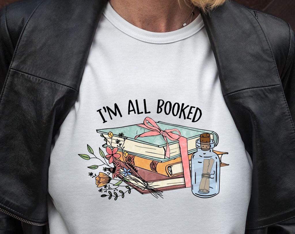 I'm all Booked, readers tshirt, readers shirt, watercolor art, fun tshirt, book readers gift