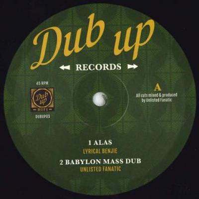 12inch Record LYRICAL BENJIE; UNLISTED FANATIC /  - Alas; Babylon Mass Dub / Hard Times DUBUP03 Dub Up 2019 Belgium Reggae, Ska & Dub