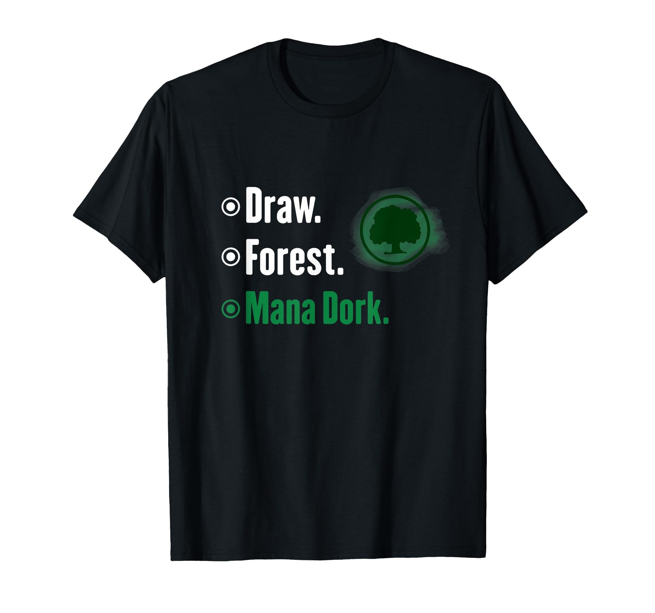 

MTG Mana Dork T-shirt
