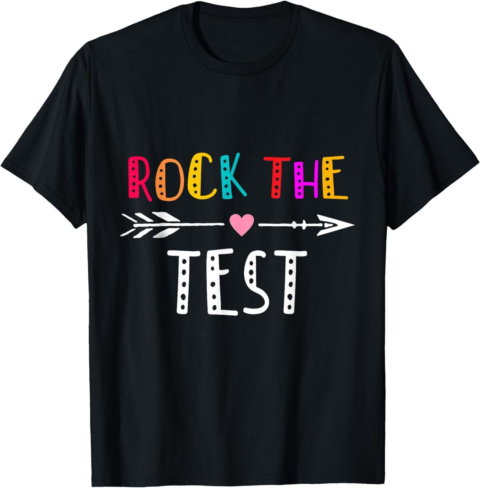 Rock The Test Teacher Test Day Testing Day Funny Teacher T-Shirt M