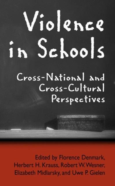 The Violence In Schools : Cross-National and Cross-Cultural Perspectives Book