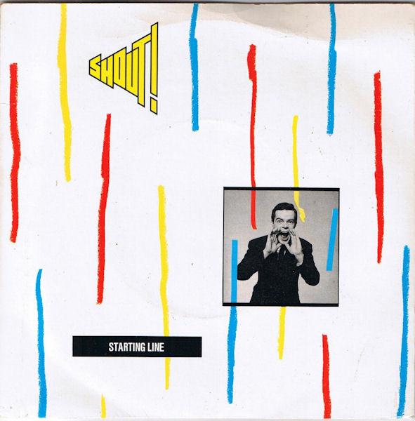 

7inch Record SHOUT! (3) - Starting Line SHOUT1 Mercury 1982 UK Rock Used