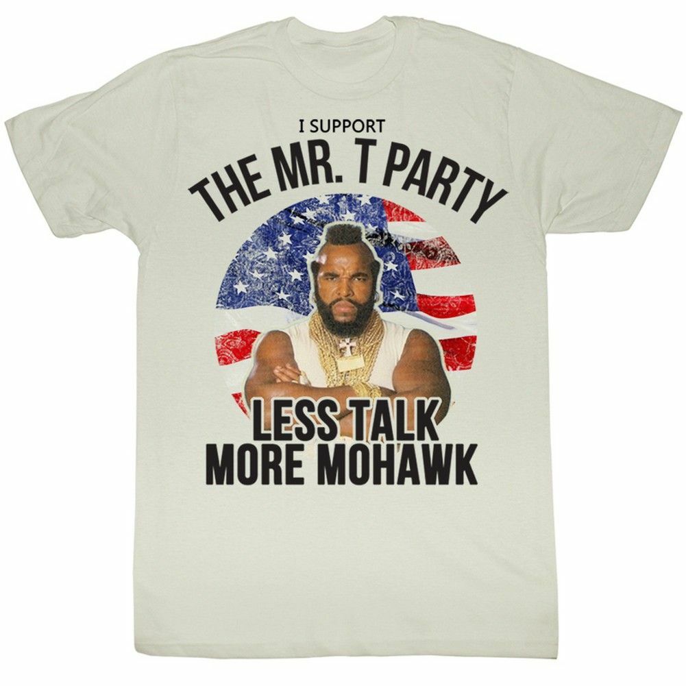 Mr. T Less Talk More Mohawk White T-Shirt XXXXL