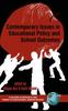 The Contemporary Issues In Educational Policy and School Outcomes Book