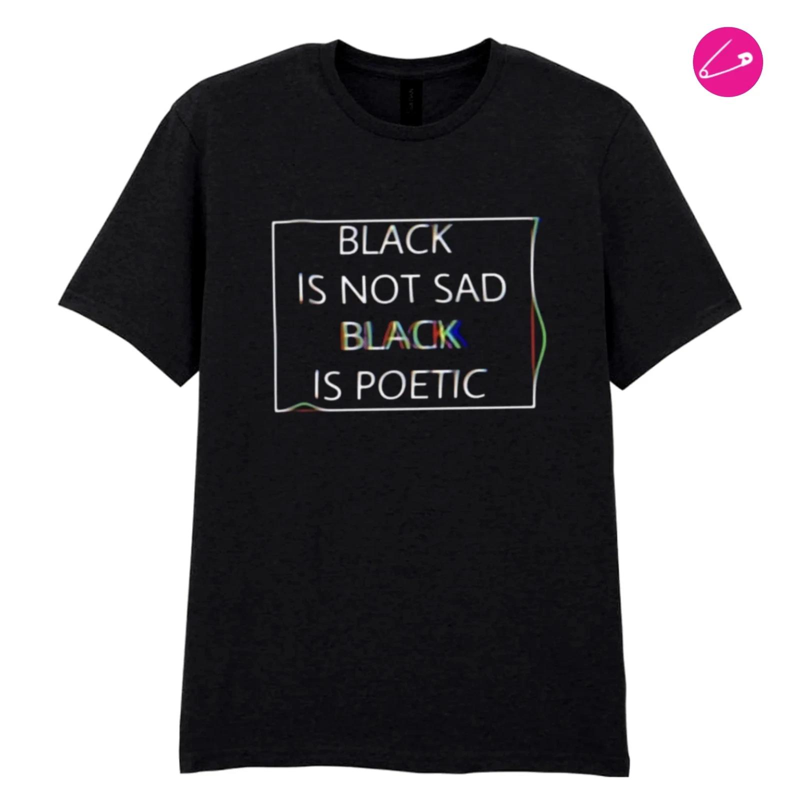 Black Is Not Sad Black Is Poetic Dark Gothic E-Girl Rock Black Emo Goth T-Shirt 3XL