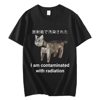 I Am Contaminated with Radiation Japanese Cat Meme Women T Shirt High Street Fashion Trend T-shirt Unisex Casual Men T-shirts