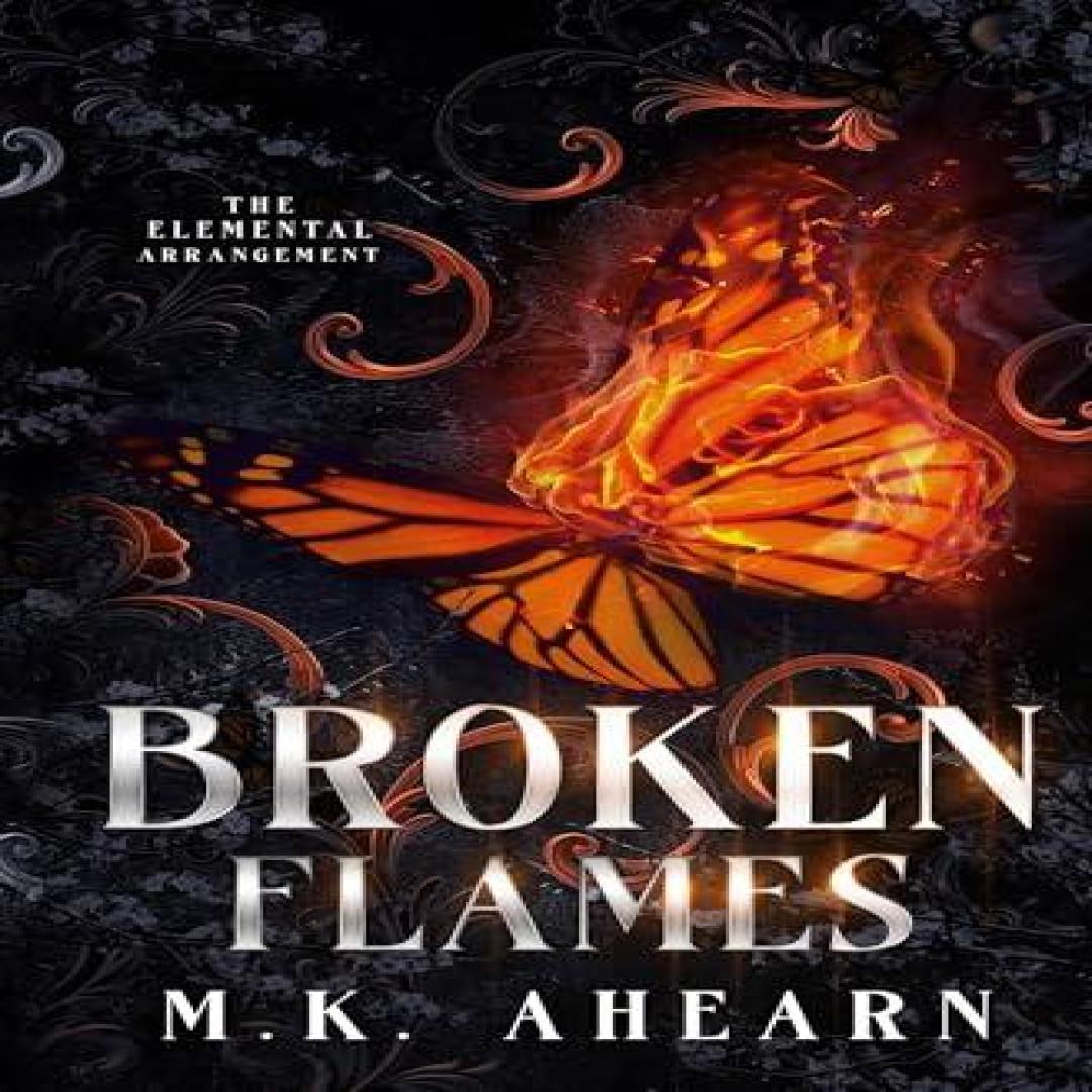 Broken Flames von Mk Ahearn Taschenbuch 9798987146194