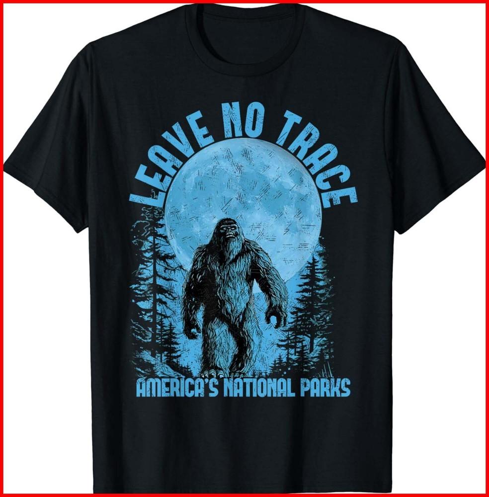 Leave No Trace America National Parks Funny Bigfoot Black Cotton T-Shirt Unisex T-Shirt