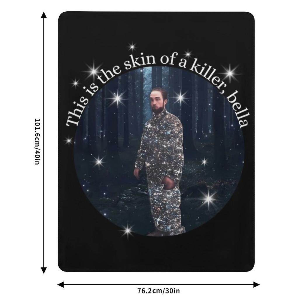 This Is The Skin Of A Killer Bella Meme This Is A Skin Of A Killer Bellabella This Is The Skin Of Throw Blanket