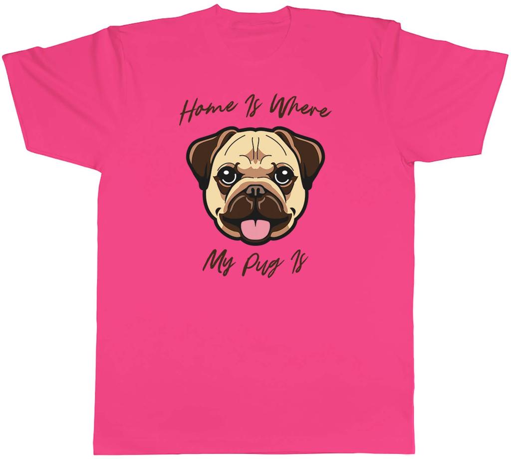 Dog Lover Unisexs TShirt Home Is Where My Pug Is Tee Gift