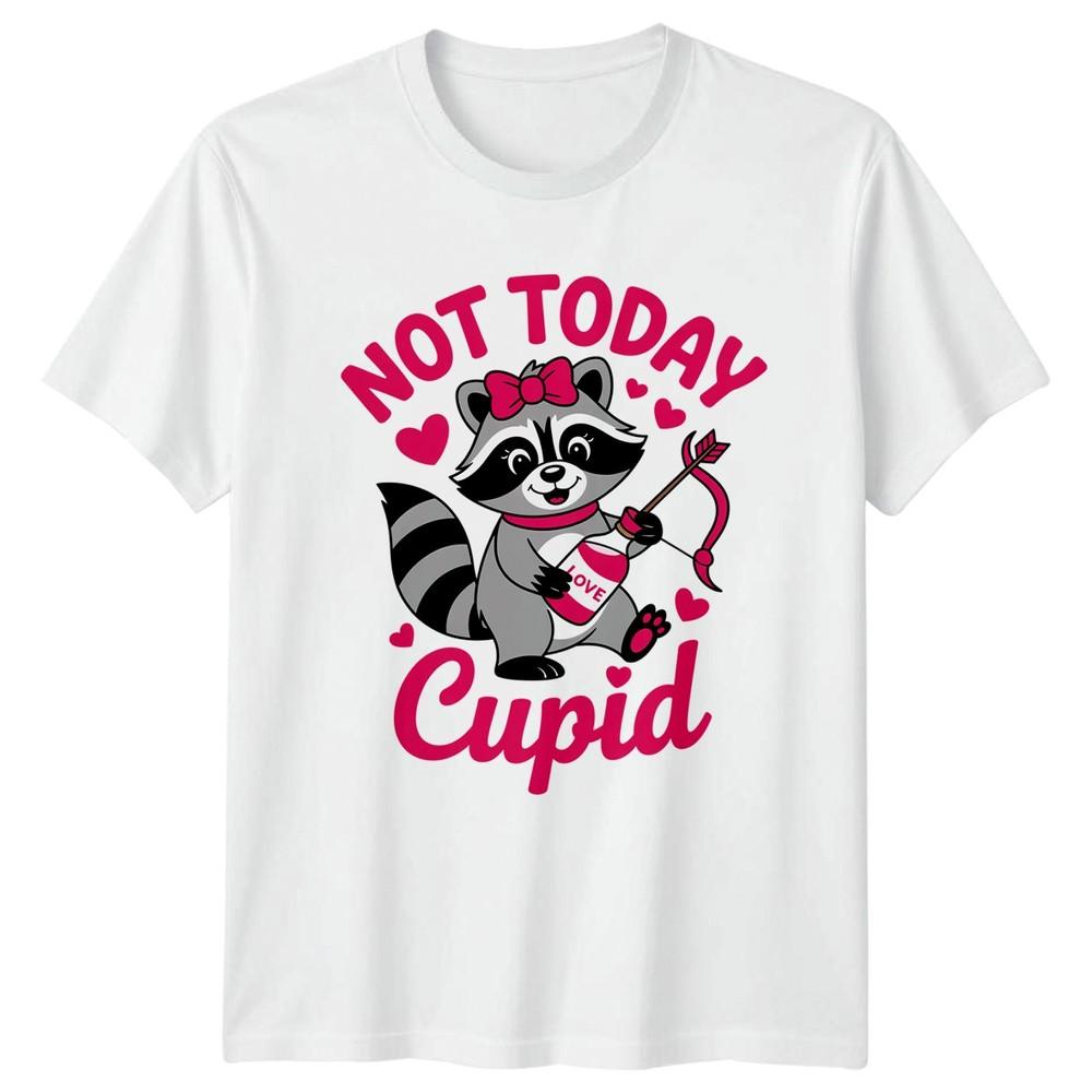 Not Today Cupid Unisexs TShirt Raccoon Anti Valentine Animal Humor S