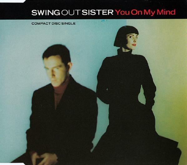 CD SWING OUT SISTER You On My Mind 8729652 Fontana Phonog 1989 Japan Dance Electronica Used