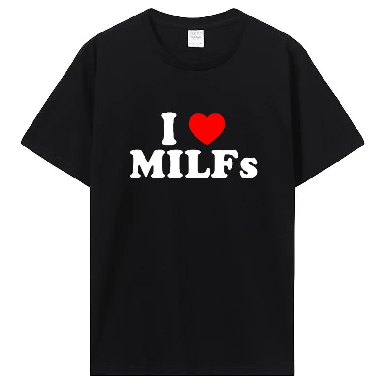 Funny I Love MILFs Heart T Shirt Graphic Cotton T-shirt S... XL