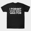 Asian Size Men Black Print T-shirt I Forget What Eight Was For - Violent Femmes Kiss Off No-Cut Print Cotton Tshirt