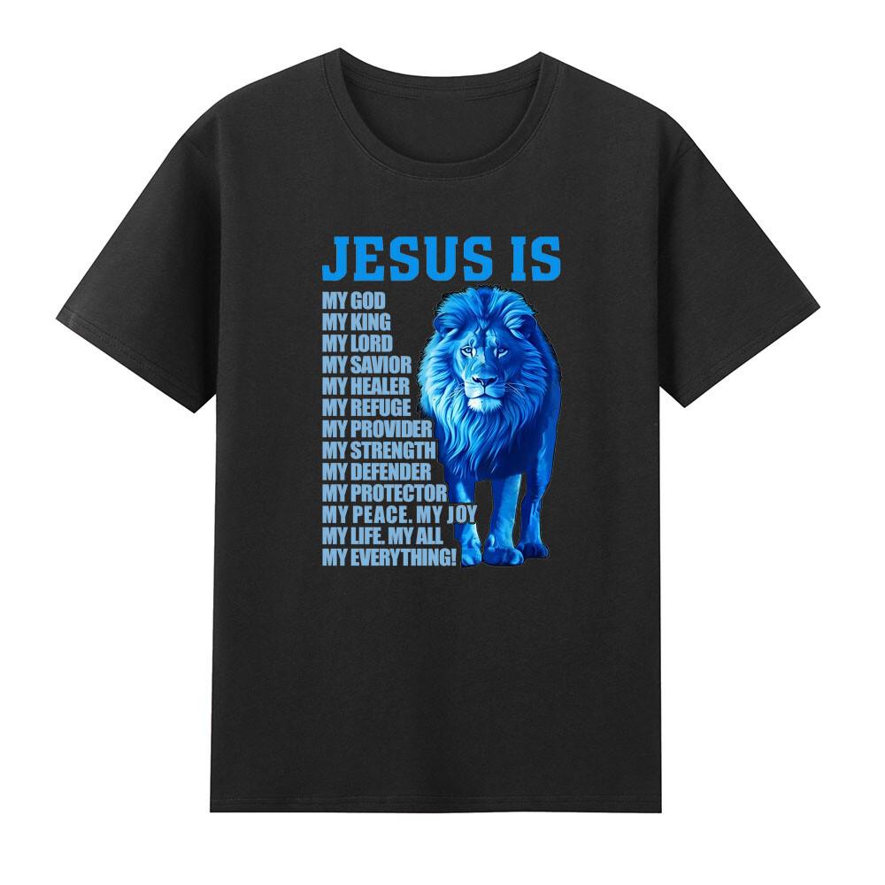 Lion Jesus Is My God King Lord And Savior Christian Faithchristianity Tshirt S