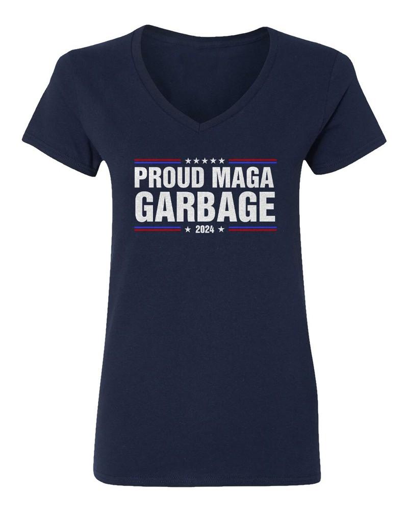 Proud MAGA Garbage 2024 Trump Fans Tee Supporter Ladies  V-Neck Tshirt Unisex T-Shirt XXXL