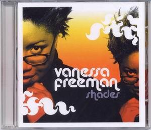 

CD VANESSA FREEMAN - Shades CFCD015 Chillifunk Reco 2004 UK Dance & Electronica Used