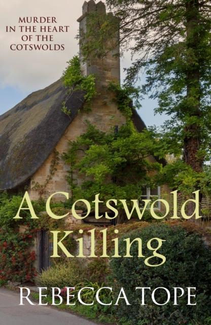 The A Cotswold Killing : The Compelling Cosy Crime Series Book