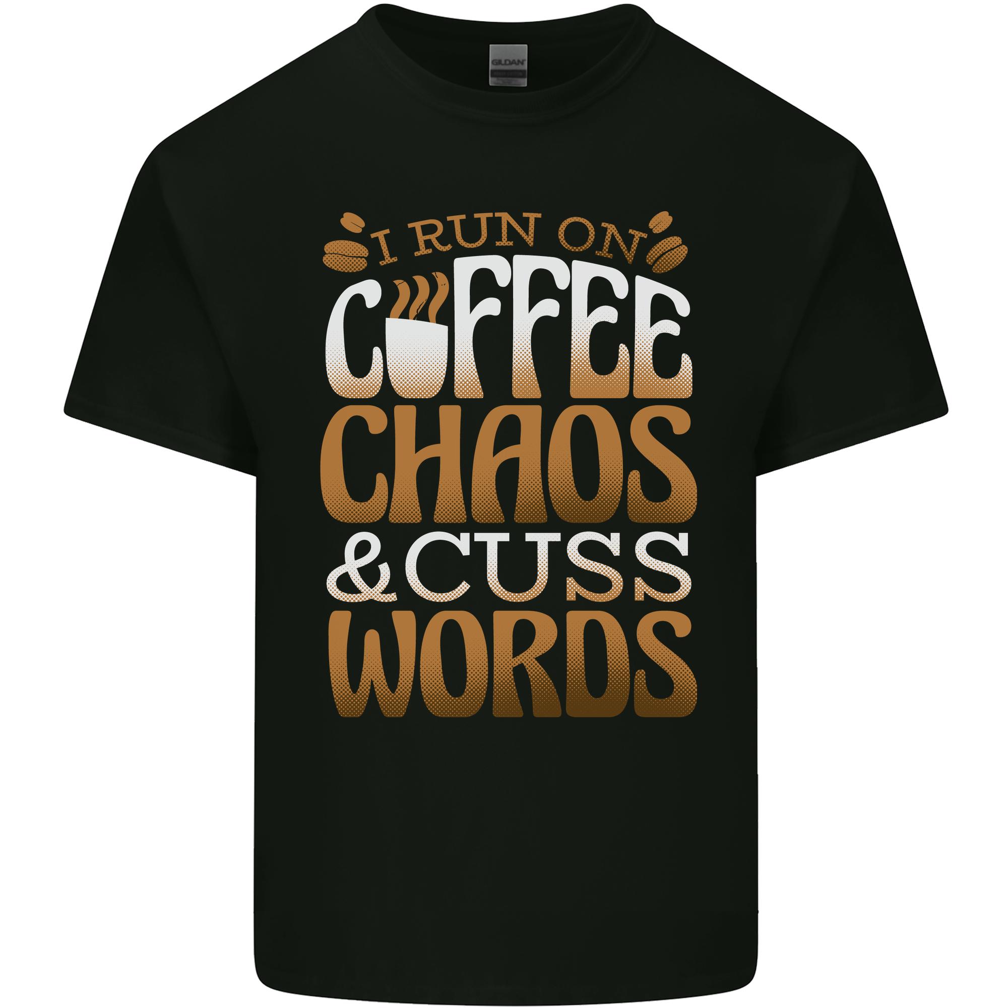 I Run on Coffee Chaos and Cuss Words Unisexs Light Cotton TShirt S