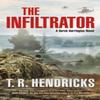 The Infiltrator by T. R. Hendricks Paperback Book 9781250832979