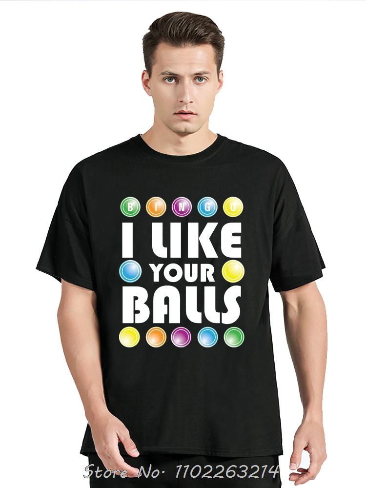 Pull My Balls Oversized T-shirt Make Me Yell Cotton Tshir Bingo Vintage Men Clothing Aesthetic Fitness T Shirt