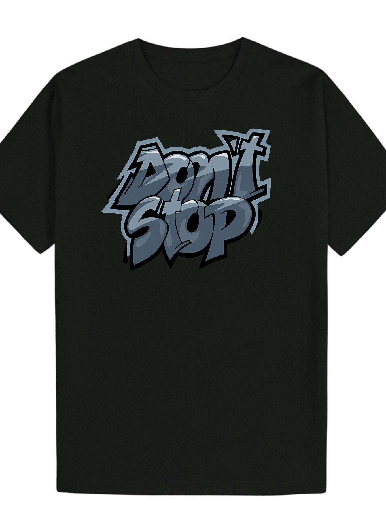 Don t Stop  Graphic T-shirt - Casual Crew Neck M