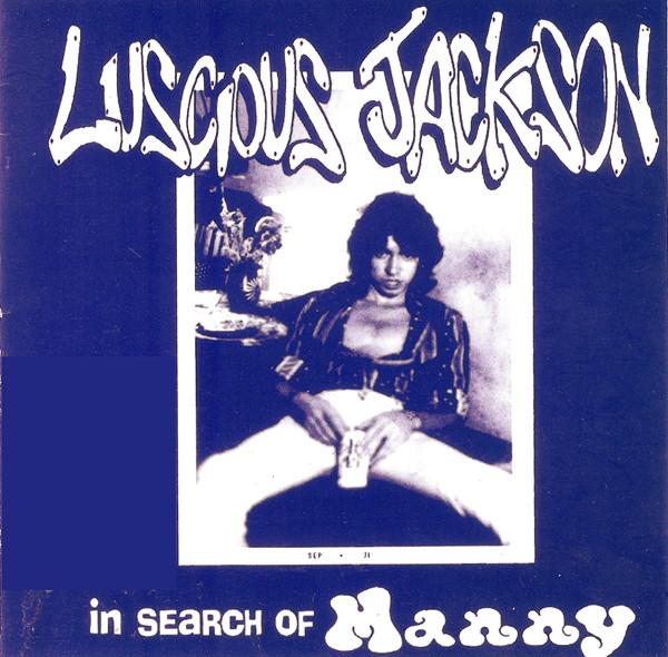 

CD LUSCIOUS JACKSON - In Search Of Manny GR001 Grand Royal 1992 US Dance & Electronica Used
