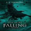 Last Light Falling  Legion Book IV by J E Plemons Hardback Book 9781735662312