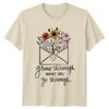 Grow Through What You Go Through Floral Envelope Nature TShirt