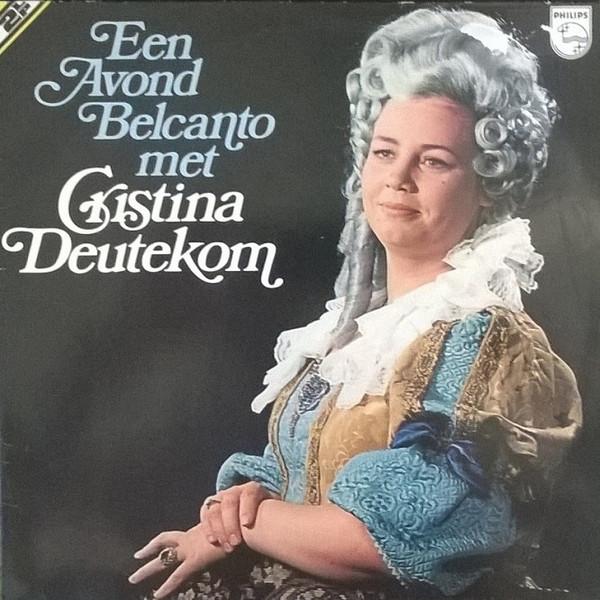 

LP Record CRISTINA DEUTEKOM Een Avond Belcanto Met Cristina Deu 65997745 PHILIPS Netherland Classical Used