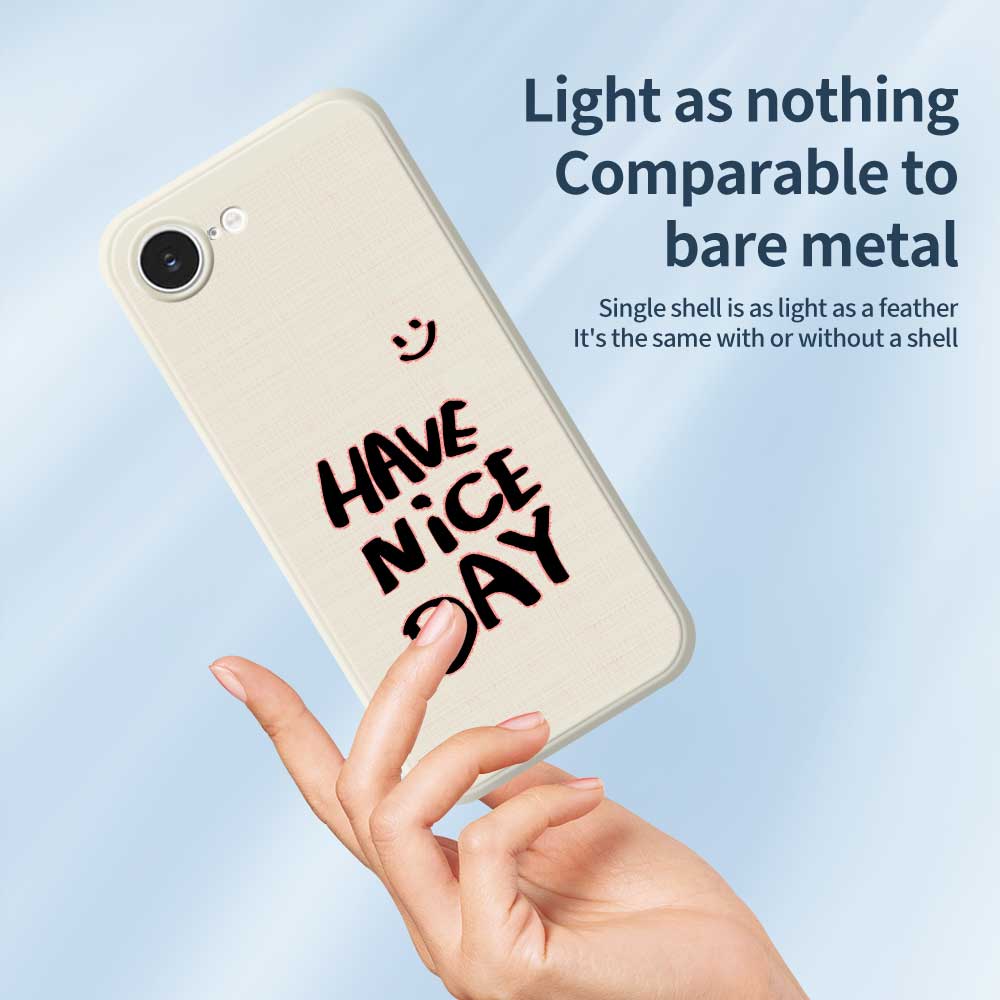 For iPhone 16e Case Have Nice Day Pattern Printing Straight Edge TPU Phone Back Cover