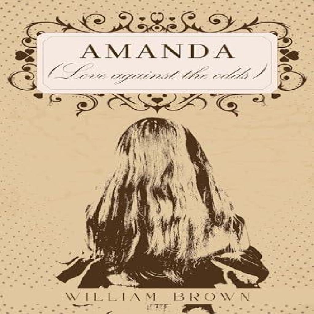 Amanda Love against the odds by William Brown Paperback Book 9781837941995