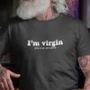 I'm Virgin Shirt, Stupid Meme Shirt, Dank Meme Inappropriate Humor Tee, Funny Gag Gift, Gen Z Meme Tees, Dumbest Shirt, Gift for Friend