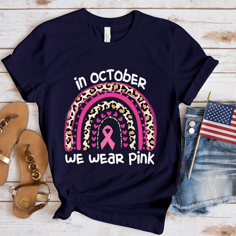 Funny Breast Cancer Awareness In October We Wear Pink Print T-Shirt Women Loose Short Sleeve Round Neck Top Female Casual Shirt