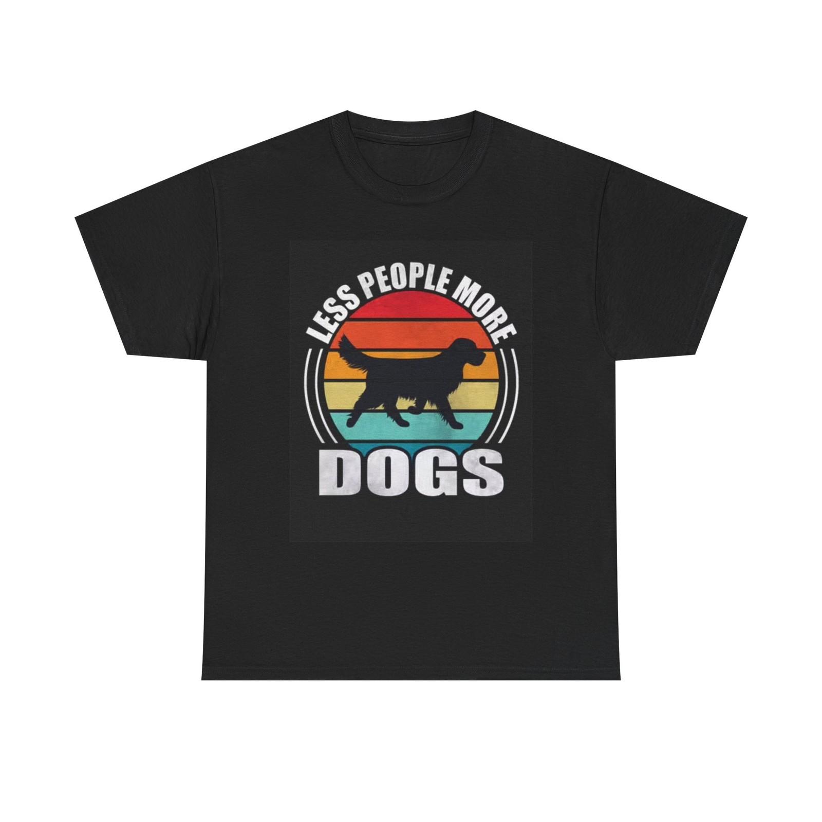 Dog Lover Graphic Tee Less People More Dogs Shirt Animal Print Unisex Tshirt M
