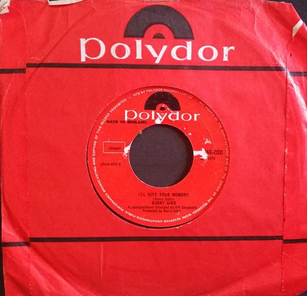 

7inch Record BARRY GIBB - I ll Kiss Your Memory 2058030 Polydor 1970 UK Pop Used