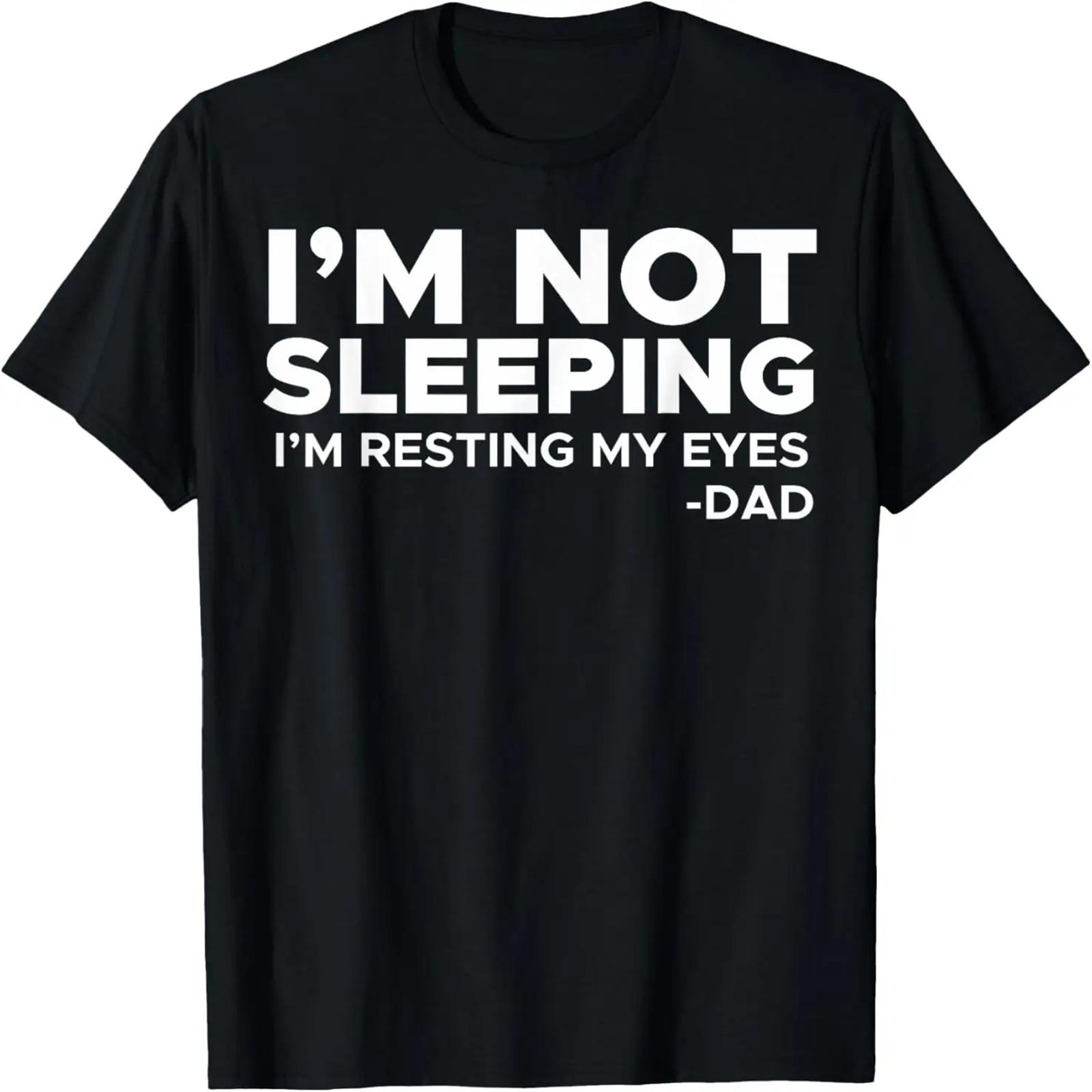 

Happy Fathers Day 2021 I M Not Sleeping Vintage Men s Dad T-Shirt XXXXXL чёрный