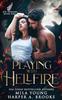 Playing with Hellfire by Harper a Brooks Paperback Book 9780648913993