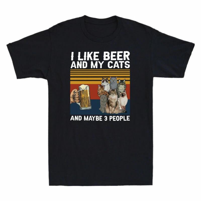 I Like Beer And My Cats And Maybe 3 People Funny Cat Kitties Lover Men s T-shirt XXL