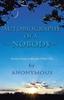 The Autobiography of a Nobody : Stories from a Miracle-Filled Life Book