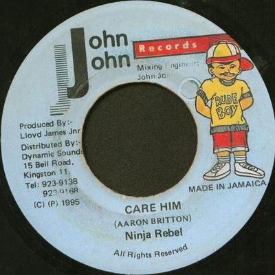 7inch Record NINJA REBEL - Care Him NONE John John Recor 1995 Jamaica Reggae, Ska & Dub Used